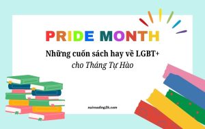 [Giới thiệu sách] Top những cuốn sách LGBT+ hay mình đọc